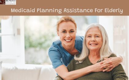 Medicaid Planning Assistance for the Elderly