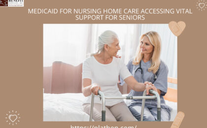 Medicaid for Nursing Home Care