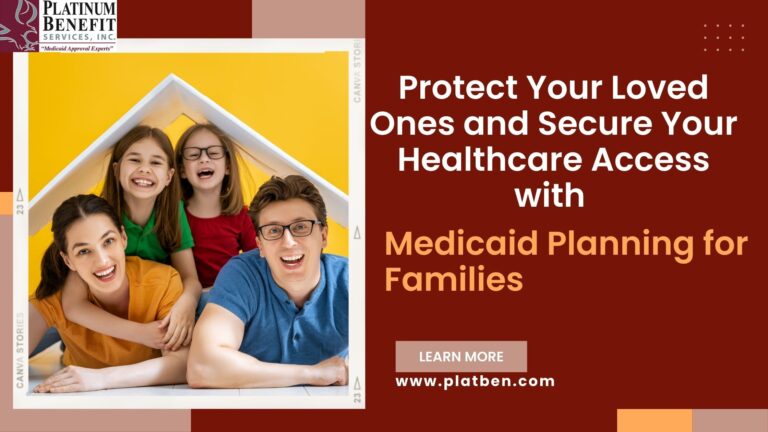 Secure Your Healthcare With Medicaid Planning For Families