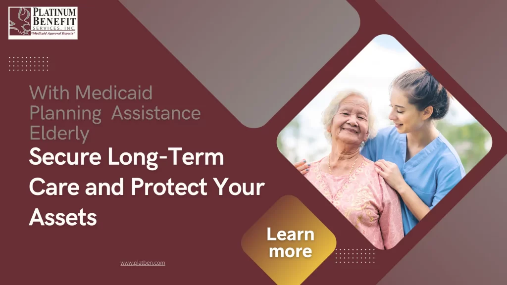 Medicaid Planning Assistance Elderly Secure Long-Term Care and Protect Your Assets