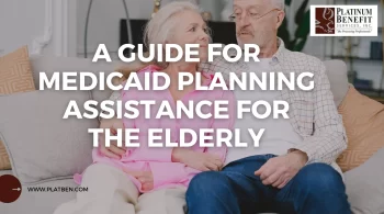 A Guide for Medicaid Planning Assistance for the Elderly