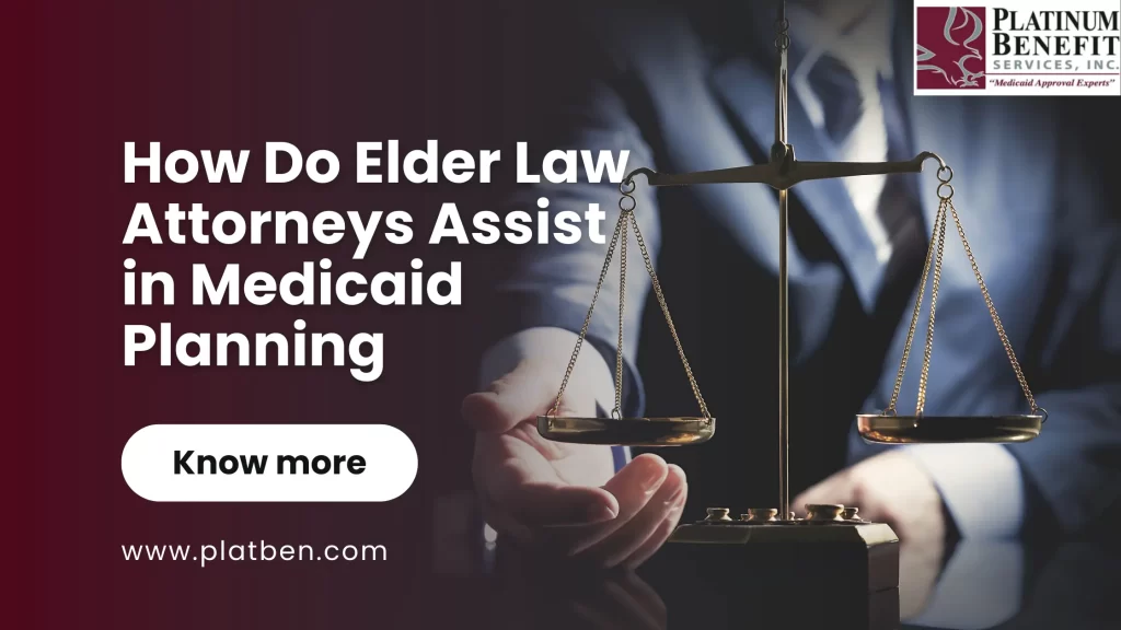 Elder Law Attorneys Assist in Medicaid Planning