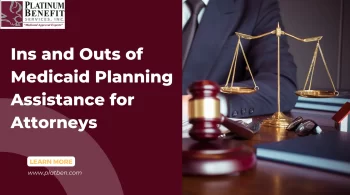 Ins and Outs of Medicaid Planning Assistance for Attorneys