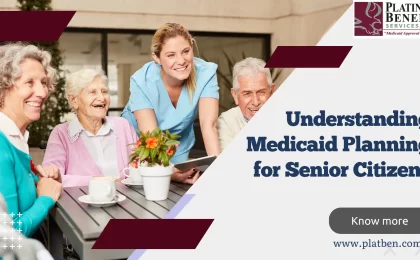 Medicaid Planning for Senior Citizens